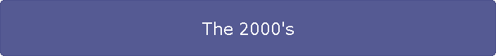 The 2000's